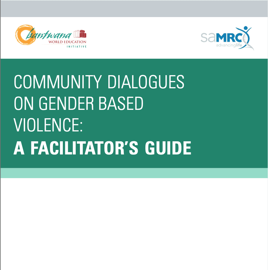 Community Dialogues on Gender Based Violence: A Facilitator's Guide. From the Bantwana Initiative of World Education.