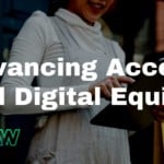 Advancing Access and Digital Equity